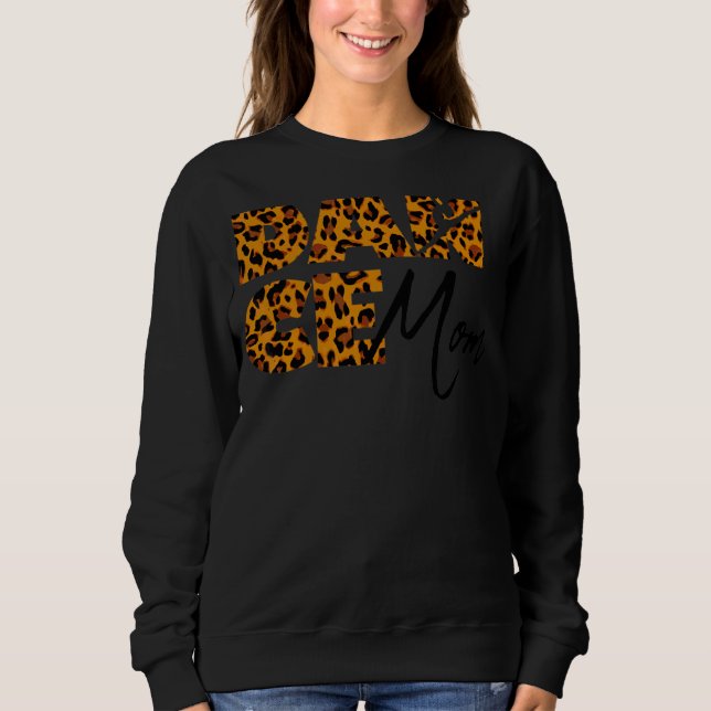 Leopard Dance Mum Dancer Ballet Practice  Mothers  Sweatshirt (Front)