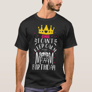 Leopard Dog Mum Omg I Cant Keep Calm Its My Mummy T-Shirt
