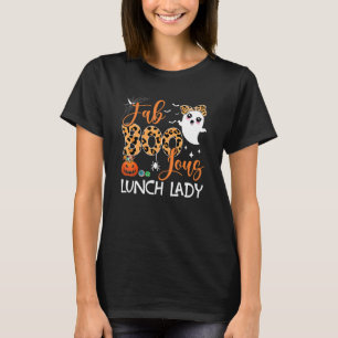 Leopard Fab Boo Lous Lunch Lady Team Teacher Spook T-Shirt