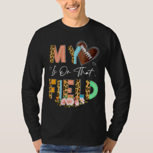 Leopard Football Mum My Heart Is On That Field Mot T-Shirt