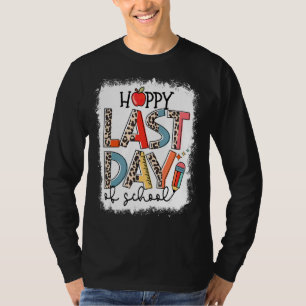 Leopard Happy Last Day Of School Graduation Teache T-Shirt