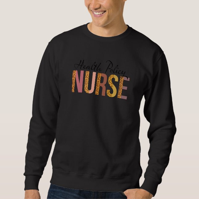 Leopard Health Policy Nurse Print For Nursing Stud Sweatshirt (Front)