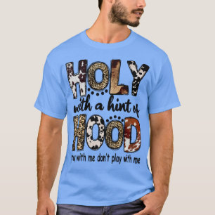 Leopard Holy With A Hint Of Hood Western Country C T-Shirt