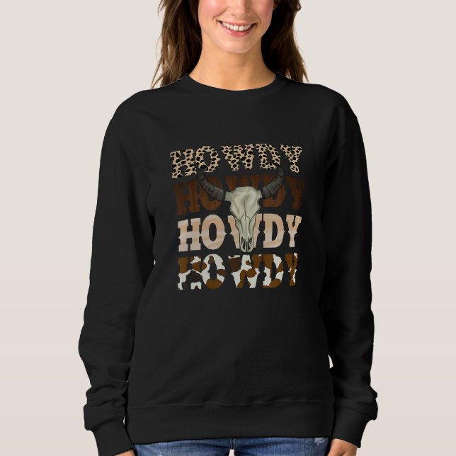 Leopard Howdy Bull Skull Rodeo Texas Western Count Sweatshirt (Front)