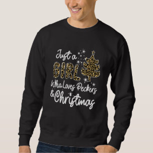 Leopard Just A Girl Who Loves Peckers And Christma Sweatshirt