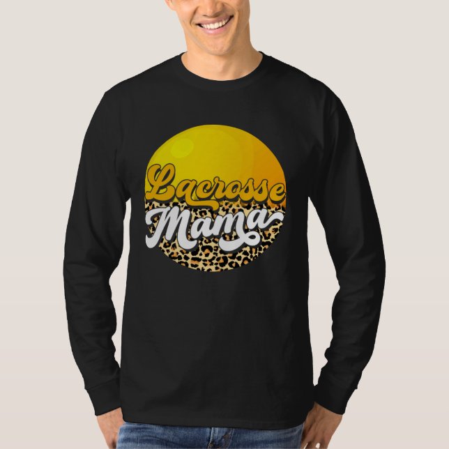 Leopard Lacrosse  Mother s Day Mama Mommy Sport T-Shirt (Front)