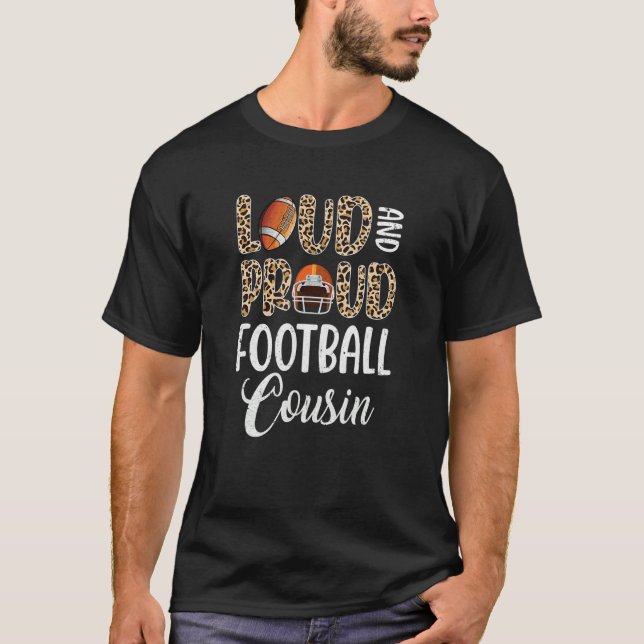 Leopard Loud Proud American Football Cousin Family T-Shirt (Front)