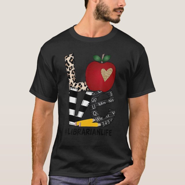 Leopard Love Librarian Life Back To School T-Shirt (Front)