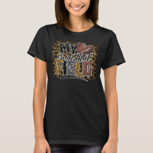 Leopard My Heart Is On That Field Football Mum T-Shirt