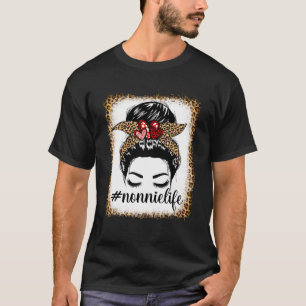 Leopard Nonnie Life Messy Bun Bleaches Mother s Da T-Shirt