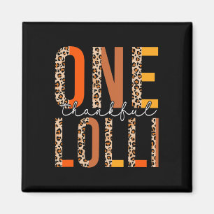 Leopard One Thankful Lolli Fall Vibes Thanksgiving Magnet
