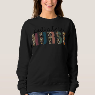 Leopard Paediatrics Nurse Nursing Student Nursing  Sweatshirt