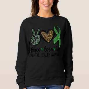 Leopard Peace Love Cure Green Ribbon Mental Health Sweatshirt