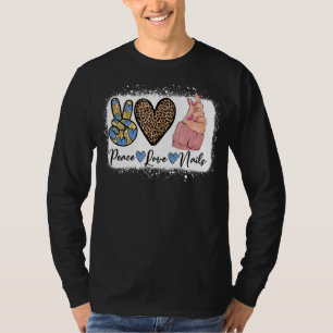 Leopard Peace Love Nail Boss Nail Tech Nail Techni T-Shirt