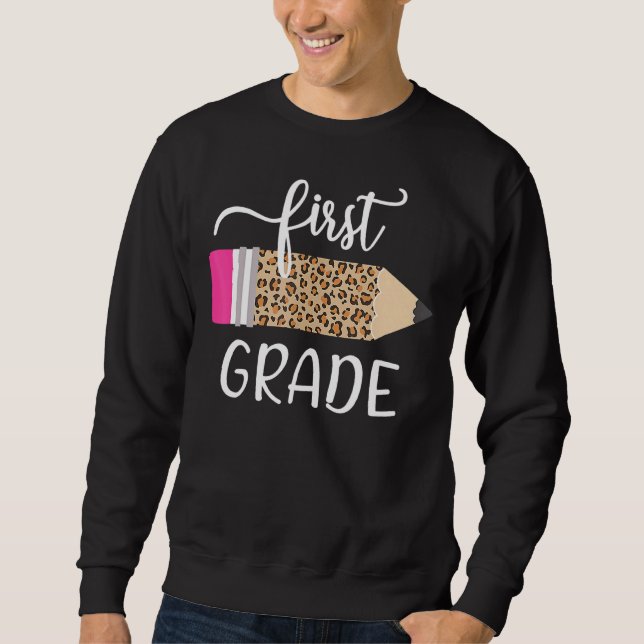 Leopard Print Hello First Grade 1st Day Of School  Sweatshirt (Front)