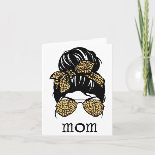 Leopard Print Messy Hair Bun Mom Card