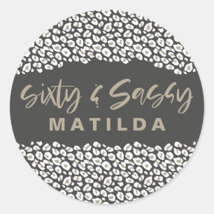 Leopard print sixty and sassy 60th birthday party  classic round sticker