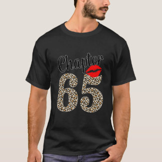 Leopard Printed Chapter 65 Sexy Lips 65th Birthd T-Shirt