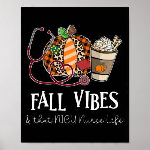 Leopard Pumpkin Fall Vibes And That Nicu Nurse Lif Poster