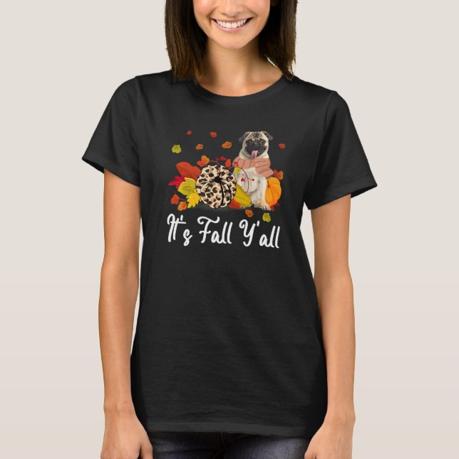Leopard Pumpkin Falling It's Fall Y'all Yellow Pug T-Shirt (Front)