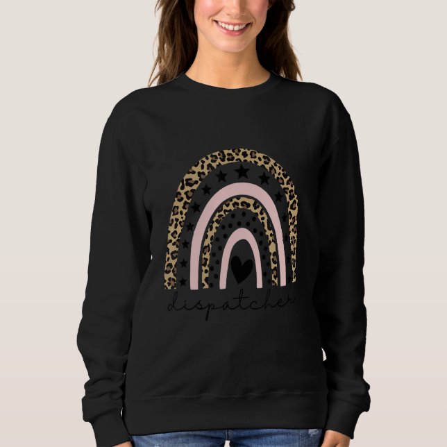 Leopard Rainbow 911 Dispatcher Appreciation First  Sweatshirt (Front)