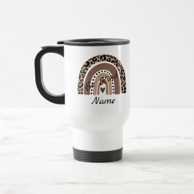 Leopard Rainbow - Be Kind - Change Text - Add Name Travel Mug (Left)