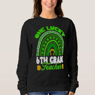Leopard Rainbow One Lucky 6th Grade Teacher St Pat Sweatshirt