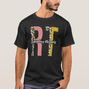 Leopard Respiratory Therapy Rt Therapist Funny Rt T-Shirt