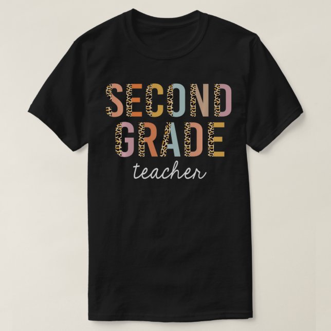 Leopard Second Grade Teacher 2nd Grade Back to Sch T-Shirt (Design Front)