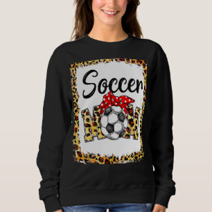 Leopard Soccer Mum Cute Mum Life Soccer Game Day C Sweatshirt