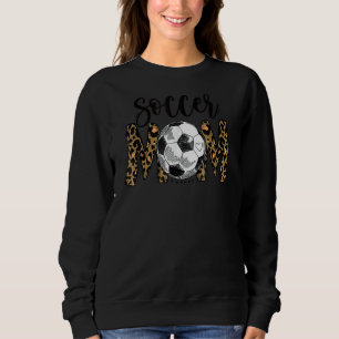 Leopard Soccer Mum Cute Mum Life Soccer Game Day C Sweatshirt