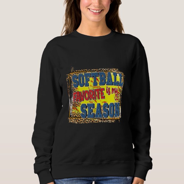 Leopard Softball Is My Favorite Season Sports Sweatshirt (Front)
