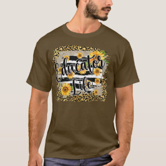 Leopard Sunflower Educator Life First Day Back To T-Shirt