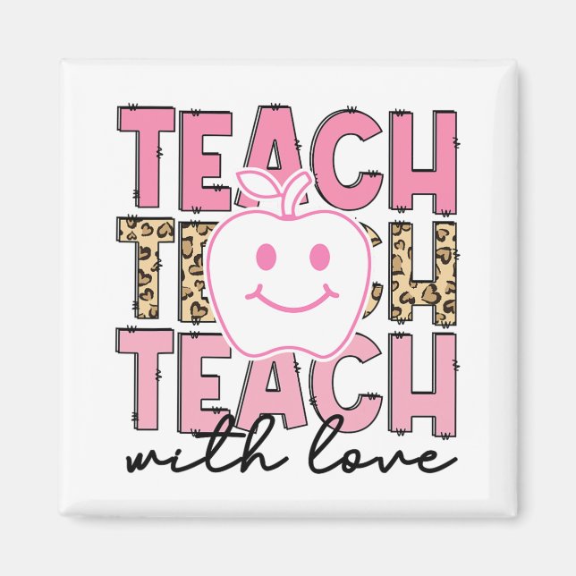 Leopard Teacher Appreciation Teach With Love Teach Magnet (Front)