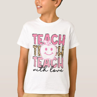 Leopard Teacher Appreciation Teach With Love Teach T-Shirt