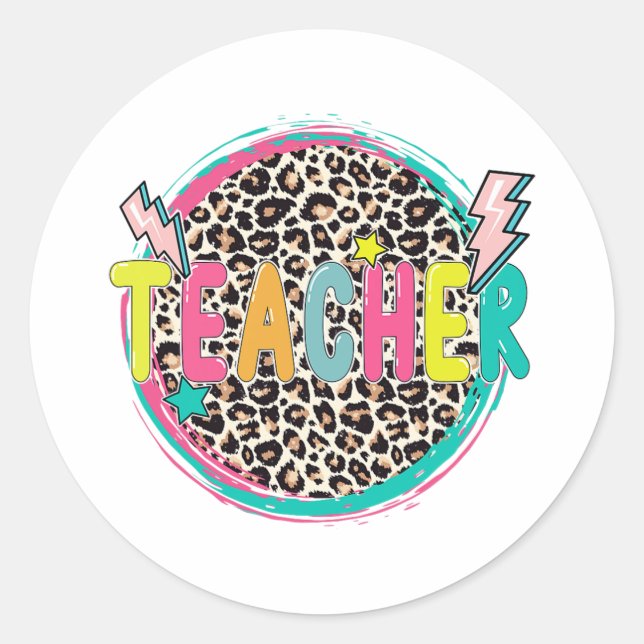 Leopard Teacher Happy First Day Of School Teacher  Classic Round Sticker (Front)