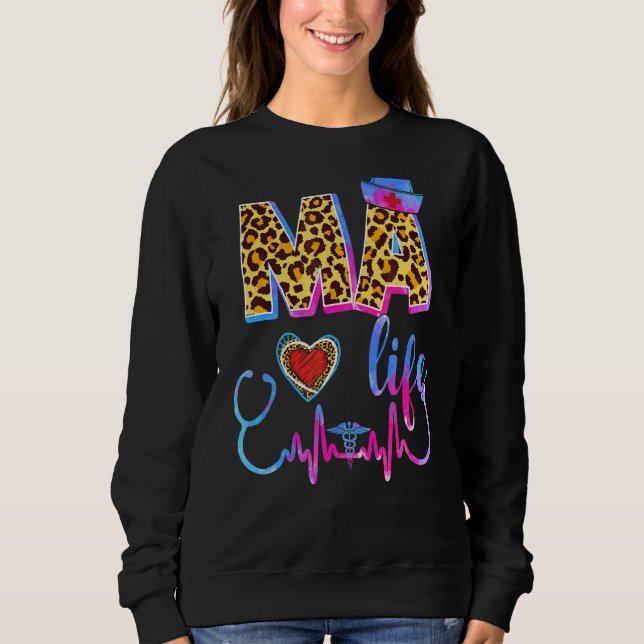 Leopard Tie Dye Ma Life Stethoscope Leopard Nurse  Sweatshirt (Front)