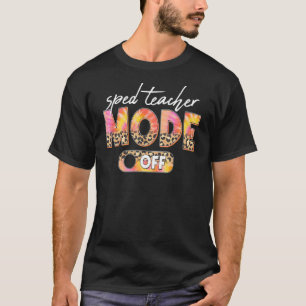 Leopard Tie Dye Sped Teacher Mode Off Duty Summer  T-Shirt