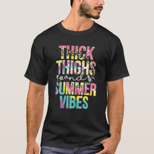 Leopard Tie Dye Thick Thighs And Summer Vibes Beac T-Shirt