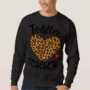 Leopard Toddler Teacher Daycare Provider Pre K Pre Sweatshirt