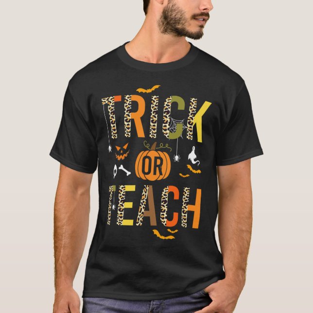 Leopard Trick Or Teach Halloween School Fall Autum T-Shirt (Front)