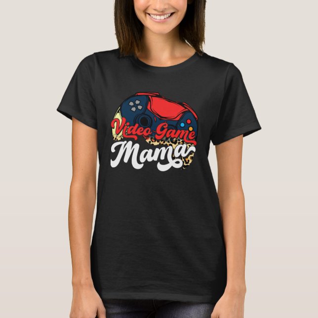 Leopard Video Game  Mother s Day Mama Mommy Sport T-Shirt (Front)