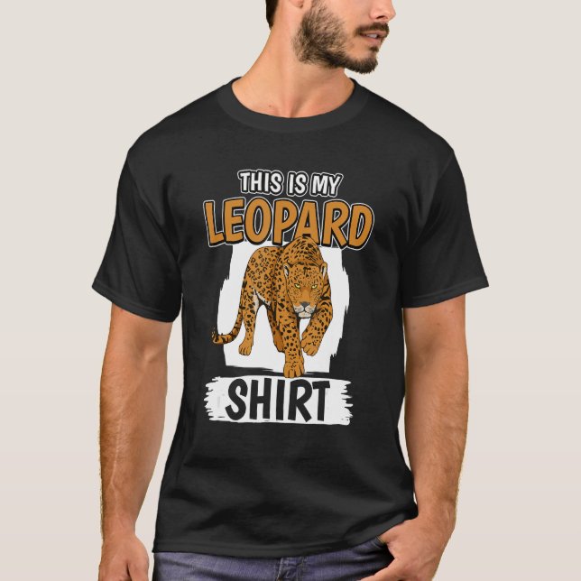 Leopards Quote Wildcat This Is My Leopard T-Shirt (Front)