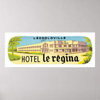 Leopoldville Hotel Le Regina Poster