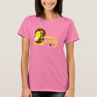 Leos make it look easy T-Shirt