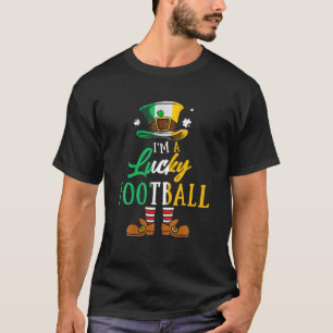 Leprechaun Hat I'm A Lucky Football St. Patrick's T-Shirt