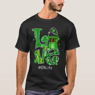 Leprechaun Hat Love Er Life Nurse St Patricks Day  T-Shirt