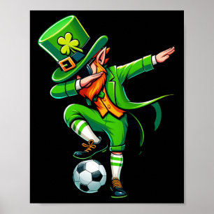 Leprechaun Playing Soccer St Patricks Day Sport Me Poster