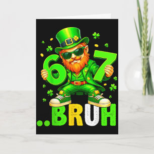 Leprechaun six seven bruh for kid girl women stLep Card