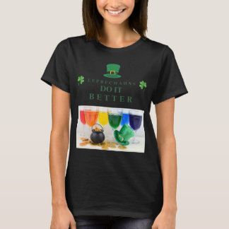 LEPRECHAUNS DO IT BETTER ST. PATRICK'S DAY T-Shirt